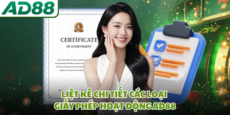 Liệt kê chi tiết các loại giấy phép hoạt động AD88